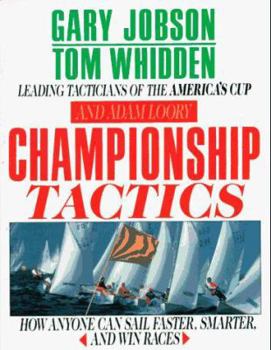 Hardcover Championship Tactics: How Anyone Can Sail Faster, Smarter, and Win Races Book