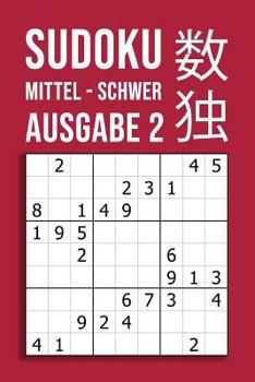 Paperback SUDOKU mittel - schwer Ausgabe 2: 220 Rätsel auf 110 Seiten in Reisegröße ca. DIN A5 Für Kenner Und Könner [German] Book