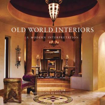Hardcover Old World Interiors: A Modern Interpretation Book