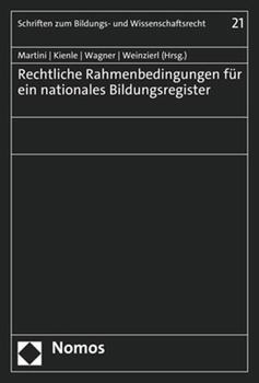 Paperback Rechtliche Rahmenbedingungen Fur Ein Nationales Bildungsregister [German] Book