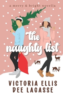 Paperback The Naughty List: An Enemies-to-Lovers Holiday Romance Book