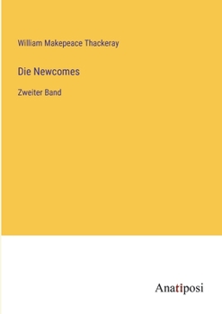 Paperback Die Newcomes: Zweiter Band [German] Book