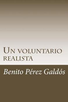 Paperback Un voluntario realista [Spanish] Book