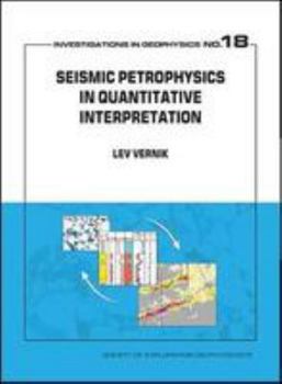 Hardcover Seismic Petrophysics in Quantitative Interpretation (Investigations in Geophysics) Book