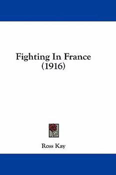 Fighting in France - Book #5 of the Big War
