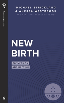 Paperback New Birth: Conversion and Baptism Book