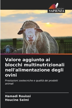 Paperback Valore aggiunto ai blocchi multinutrizionali nell'alimentazione degli ovini [Italian] Book