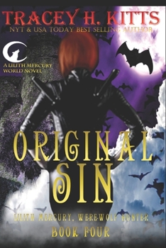 Original Sin - Book #4 of the Lilith Mercury Werewolf Hunter