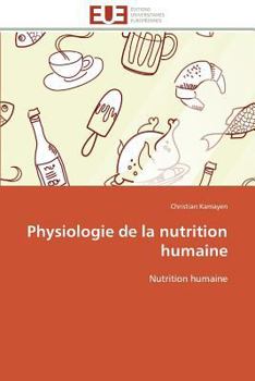 Paperback Physiologie de la nutrition humaine [French] Book