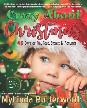 Paperback Crazy About Christmas: 45 Days of Fun, Food, Stories, and Activities Book