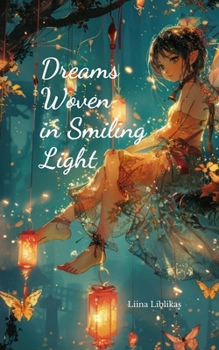 Dreams Woven in Smiling Light