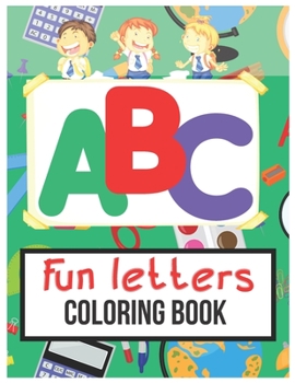 ABC FUN LETTERS COLORING BOOK