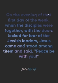 Paperback John 20: 19 Notebook: On the evening of that first day of the week, when the disciples were together, with the doors locked for Book