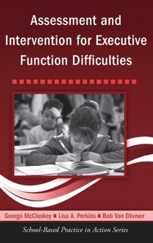 Hardcover Assessment and Intervention for Executive Function Difficulties Book