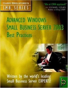 Paperback Advanced Windows Small Business Server 2003 Best Practices Book