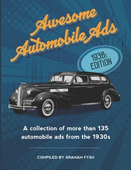Paperback Awesome Automobile Ads: 1930s Edition Book