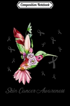 Composition Notebook: Hummingbird Black Ribbon Skin Cancer Awareness Gift  Journal/Notebook Blank Lined Ruled 6x9 100 Pages