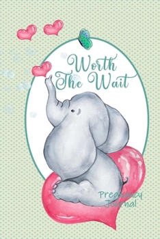Worth the Wait: Pregnancy Journal. Baby Boy Elephant, Playful, Green Mini Dots