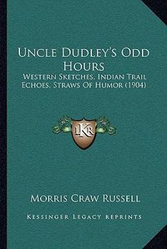 Uncle Dudley's odd hours