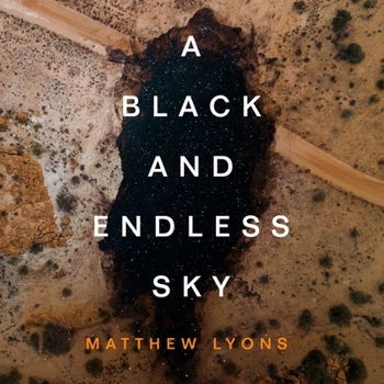 A Black and Endless Sky