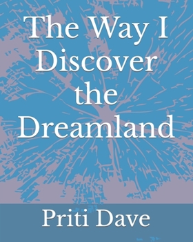 Paperback The Way I Discover the Dreamland Book