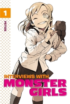 Interviews with Monster Girls 1 - Book #1 of the Interviews with Monster Girls