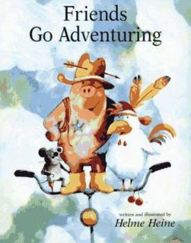 Hardcover Friends Go Adventuring Book