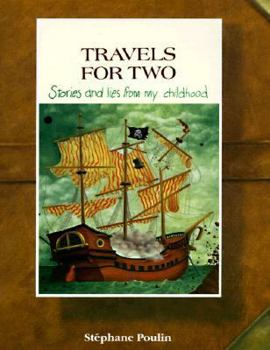 Paperback Travels for Two: Stories and Lies from My Childhood Book