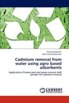 Paperback Cadmium removal from water using agro based adsorbents Book