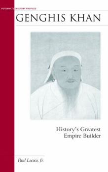 Paperback Genghis Khan: History's Greatest Empire Builder Book