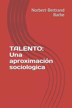 Paperback Talento: Una aproximación sociologica [Spanish] Book