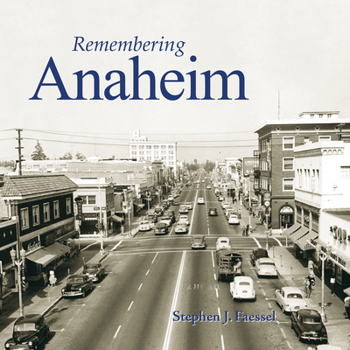 Paperback Remembering Anaheim Book