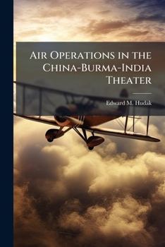 Paperback Air Operations in the China-Burma-India Theater Book