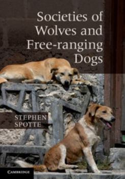 Paperback Societies of Wolves and Free-ranging Dogs Book