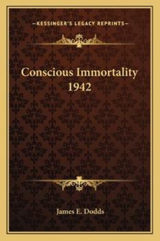 Paperback Conscious Immortality 1942 Book