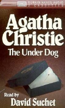 The Under Dog: A Hercule Poirot Short Story - Book  of the Hercule Poirot