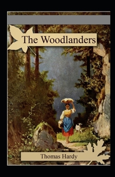 Paperback The Woodlanders Illustrated Book