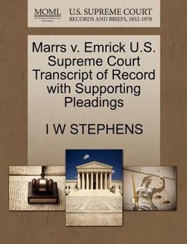 Paperback Marrs V. Emrick U.S. Supreme Court Transcript of Record with Supporting Pleadings Book