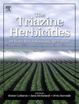 Hardcover The Triazine Herbicides Book