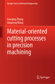 Hardcover Material-Oriented Cutting Processes in Precision Machining Book