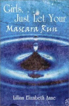 Paperback Girls. . . Just Let Your Mascara Run Book