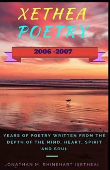 Paperback Xethea Poetry 2006-2007: Xethea Poetry 2006-2007 Book