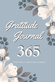 Paperback Gratitude Journal 365: Starting a Gratitude Journal Book