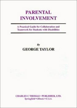 Hardcover Parental Involvement: A Practical Guide for Collaboration and Teamwork for Students With Disabilities Book