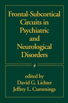 Hardcover Frontal-Subcortical Circuits in Psychiatric and Neurological Disorders Book