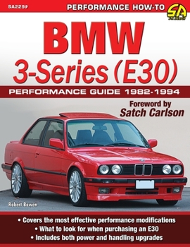 Paperback BMW 3-Series (E30) Performance Guide: 1982-1994 Book