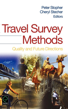 Hardcover Travel Survey Methods: Quality and Future Directions Book