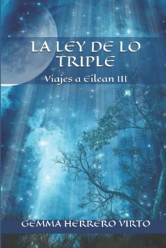 Paperback Viajes a Eilean III: La ley de lo triple [Spanish] Book
