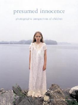 Hardcover Presumed Innocence: Photographic Perspectives of Children Book