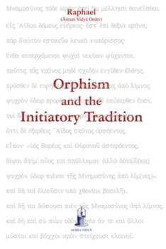 Paperback Orphism and the Initiatory Tradition Book